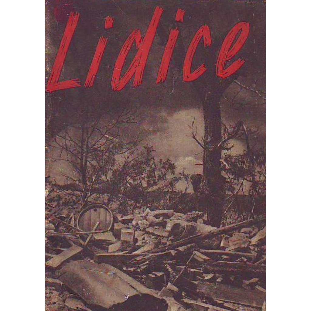 Lidice (druhá světová válka, historie, zničení, vypálení Lidic)